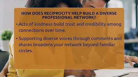 How Does Reciprocity Help Build A Diverse Professional Network? - Everyday-Networking
