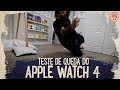 TESTE DE QUEDA DO APPLE WATCH 4
