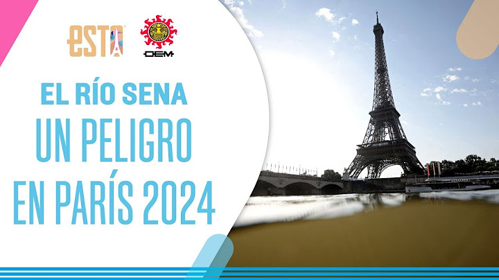 Río Sena y su escándalo por la contaminación durante Juegos Olímpicos