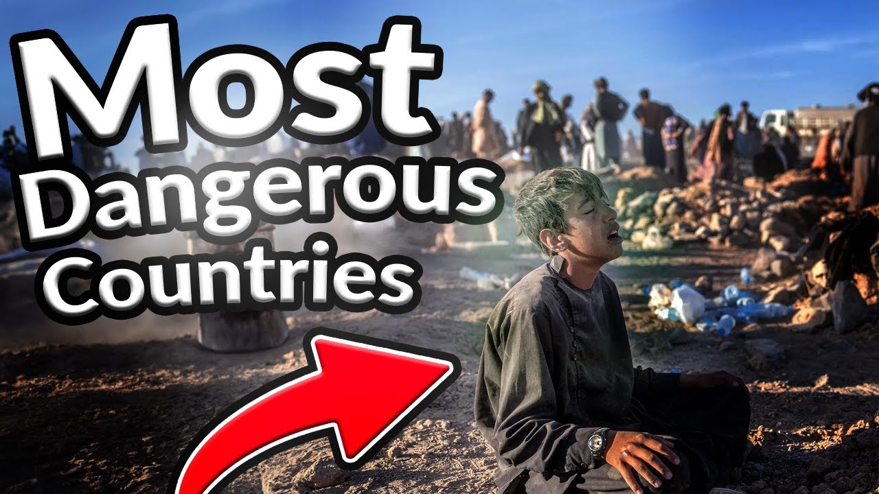 10 Most Dangerous Countries in the World to Visit in 2024 - YouTube