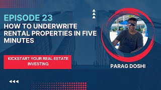Episode 23: How to Underwrite Rental Properties i Five Minutes