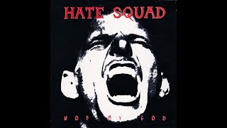 Hate Squad - Not My God (Official Music Video)
