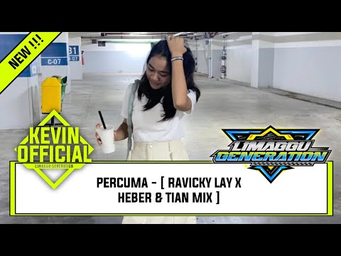 PERCUMA - [ RAVICKY LAY X HEBER & TIAN MIX ]