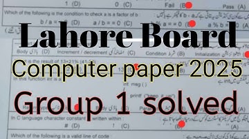 10th class Computer Lahore board group 1 paper 2025 (objective solved)