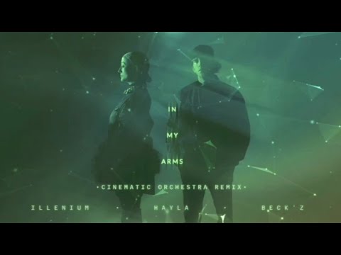 ILLENIUM, HAYLA - IN MY ARMS ( CINEMATIC ORCHESTRA VERSION )