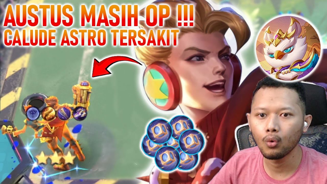 SAKIT BANGET !!! CARA BERMAIN AUSTUS DENGAN HYPER CLAUDE ASTRO !!! Magic Chess GO GO