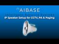 How to Add AIBASE IP Speakers to NVR & CCTV Cameras | Setup for PA Paging & TalkDown | Ameta Academy