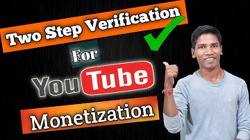 YouTube Monetization Update | Enable Two Step Verification For YouTube Monetization |