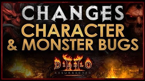 DIABLO 2 RESURRECTED CHANGES I WANT TO SEE | Character & Monster Bugs