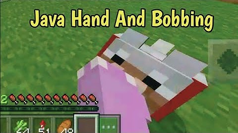 Java Hand and Bobbing for 1.17.32-1.17.34 Minecraft Bedrock