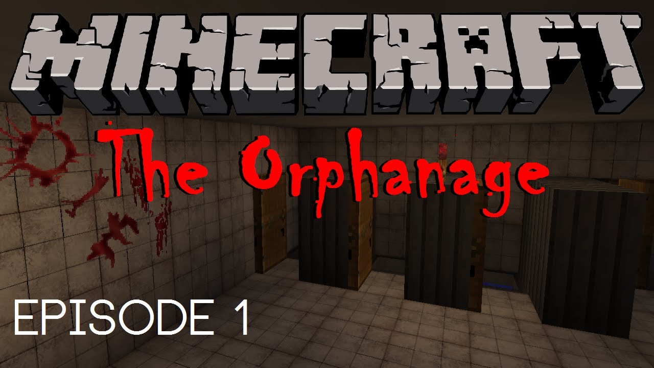 Minecraft Custom Map - The Orphanage - Episode 1 - YouTube