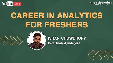 Career in Analytics for Freshers | Data Analytics Live Session | Great Learning