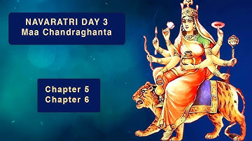 DEVI MAHATMYAM NAVARATRI DAY 3