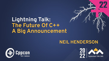 Lightning Talk: The Future of C++ - Neil Henderson - CppCon 2022
