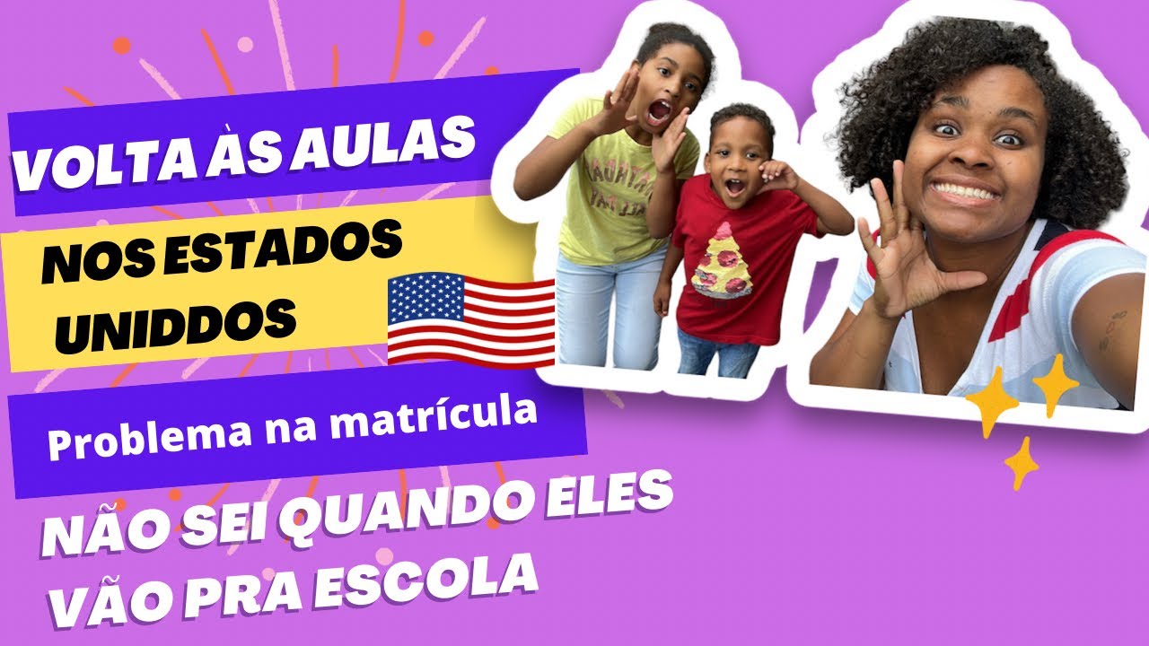 VOLTA AS AULAS NOS ESTADOS UNIDOS/PROBLEMA COM A MATRÍCULA/não sei ...