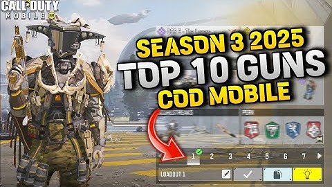 TOP 10 GUNS/LOADOUT IN COD MOBILE SEASON 3 2025