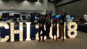 CHI Conference - Montreal