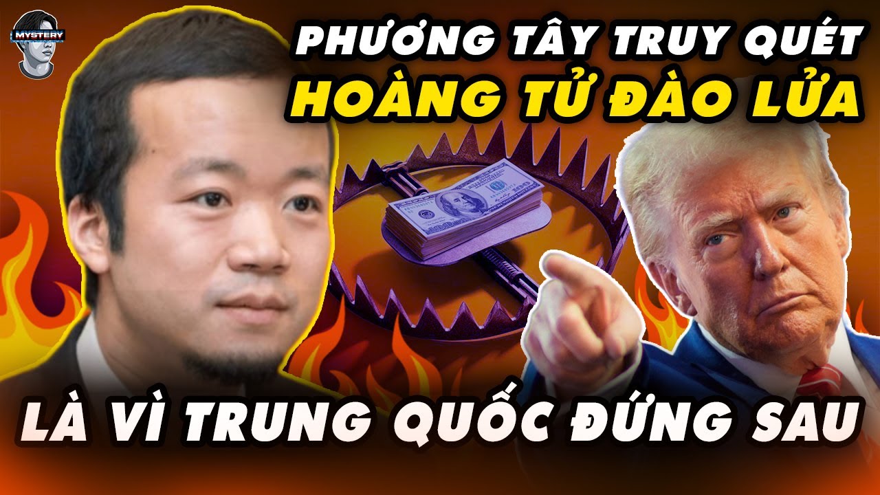 TRÙM LỪA ĐẢO CHEN ZI CÓ LIÊN QUAN ĐẾN TRUNG QUỐC? VÌ SAO PHƯƠNG TÂY QUYẾT DIỆT CHEN ZI