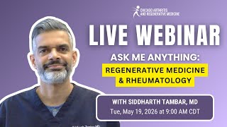 Live Q&A with Siddharth Tambar, MD: Regenerative Medicine & Rheumatology