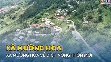 Xã Mường Hoa về đích nông thôn mới | THLC