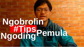 3 Tips Ngoding Khusus Pemula