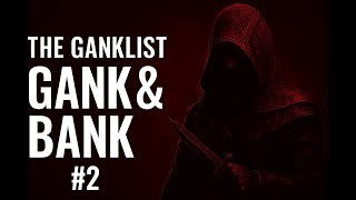 THE GANKLIST GANK\u0026BANK #2 - Albion Online
