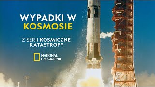 Przerażające wypadki w kosmosie! | Kosmiczne katastrofy by National Geographic Polska 29,259 views 12 days ago 14 minutes, 44 seconds