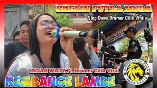 INDAH WATY - KEMBANGE LAMBE‼️Singa Depok SHERIN PUTRA MUDA-DESA WARUDUWUR‼️Drumer Cilik VIRAL 2023