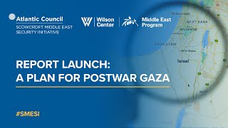 Report launch: A plan for post-war Gaza