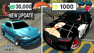 HOW TO MAKE 1000 COINS BY JUST 30000$ IN Car Parking Multiplayer