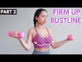 Firm up bust-line (underbust areas), toned armpits, burn upper abs fat. Valentines challenge Part 2