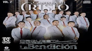 Orquesta La Bendición Vol.2 // Álbum Completo