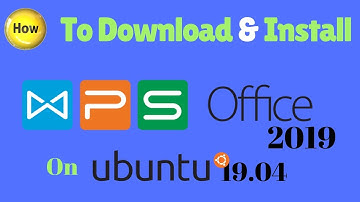 How to install WPS Office 2019 On Ubutnu 19.04 & 18.04