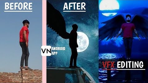 VFX Editing In Android | Video Background change🎴| VN app⚙ | Evil wings | ♨