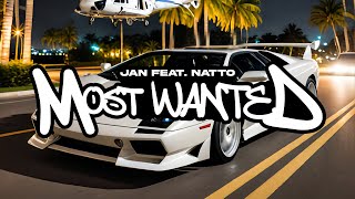 Jan feat. Natto - Most Wanted [Lyrics Video]