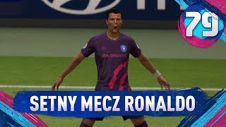 Setny mecz RONALDO! - FIFA 19 Ultimate Team [#79]