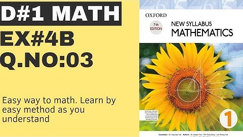 D1 math exercise 4B Question # 3 complete solution.new syllabus mathematics 7th edition.