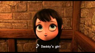 Hotel Transylvania - Daddy's Girl (Lyrics) 1080pHD