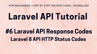 #6 Laravel API Tutorial | Laravel API Response Codes | Laravel 8 API Status Codes | 200 / 201 / 422