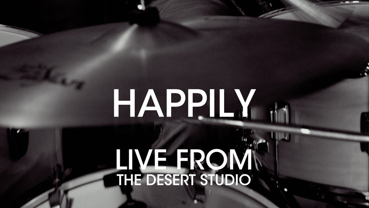 Happily LIVE from The Desert Studio