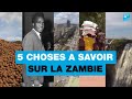 Cinq choses  savoir sur la zambie  france 24