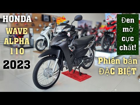 Video Honda Wave Alpha 2023 phiên bản ĐB màu ĐEN MỜ + giá... - youtube