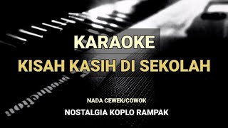 KISAH KASIH DI SEKOLAH ( KARAOKE ) NADA CEWEK/COWOK - KOPLO RAMPAK | SK MUSIC PRODUCTION