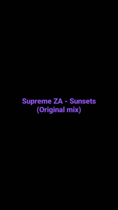 #sunsets  #supremeza #supremacy #housemusic #deephouse