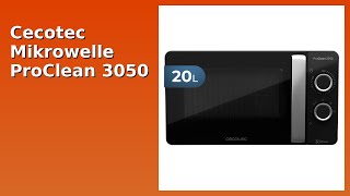 BEWERTUNG (2025): Cecotec Mikrowelle ProClean 3050. WESENTLICHE Einzelheiten