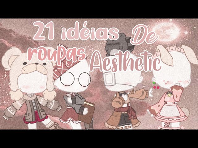 🌸21 Idéias De Roupas Aesthetic/Soft GC[Descrição] 