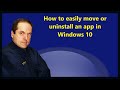 How to easily move or uninstall an app in Windows 10