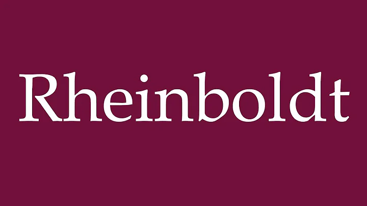 How to Pronounce ''Rheinboldt'' Correctly in German