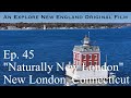 Episode 45 naturally new london new london ct