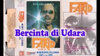 (Full Album) Farid Harja # Bercinta di Udara